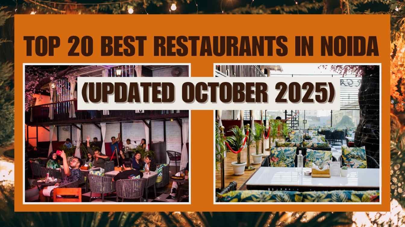 Top 20 Best Restaurants in Noida (Updated October 2025)